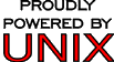 Proudly Powered by Unix